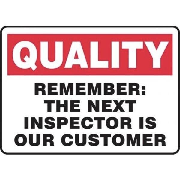 Accuform QUALITY SAFETY SIGN REMEMBER THE NEXT MQTL969XP - main